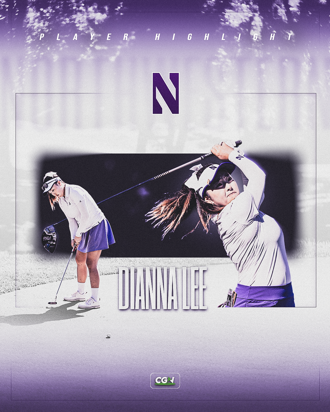 Player highlight graphic featuring a Northwestern University women’s golfer, Dianna Lee, shown putting and swinging on the course.
